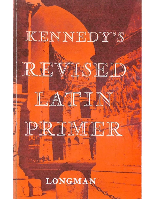 Kennedy's Revised Latin Primer