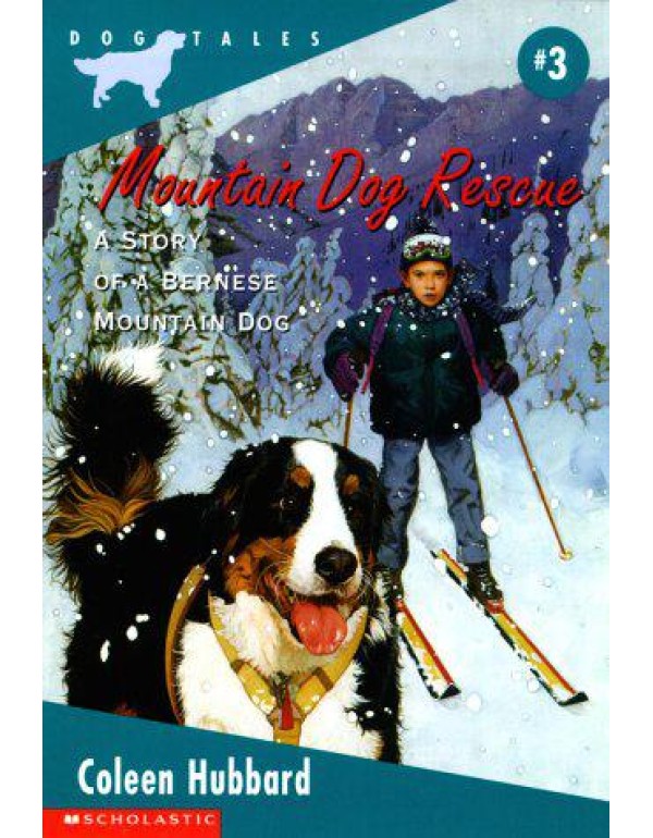 Mountain Dog Rescue: A Story of a Bernese Mountain...