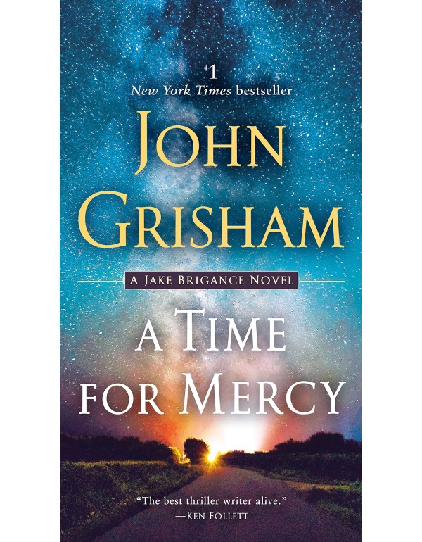 A Time for Mercy: A Jake Brigance Novel