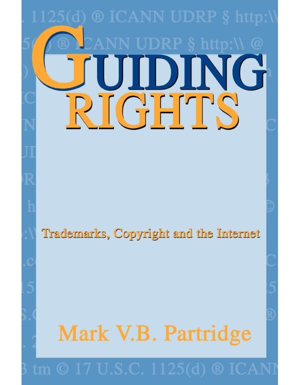 Guiding Rights: Trademarks, Copyright and the Inte...