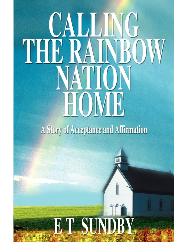 Calling the Rainbow Nation Home: A Story of Accept...