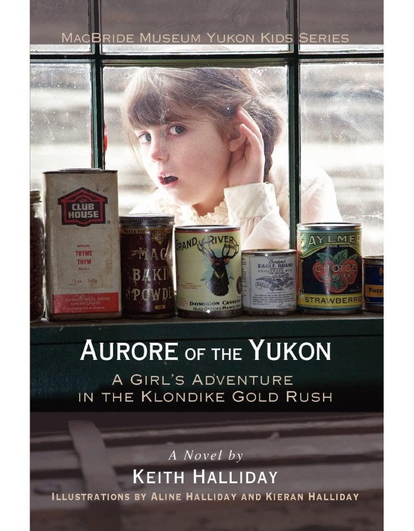 Aurore of the Yukon: A Girl's Adventure in the Klo...