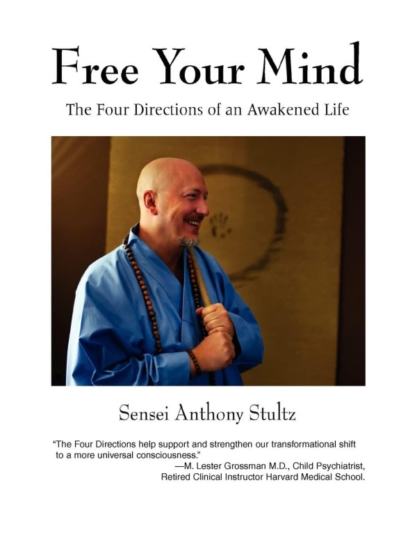 Free Your Mind: The Four Directions of an Awakened...