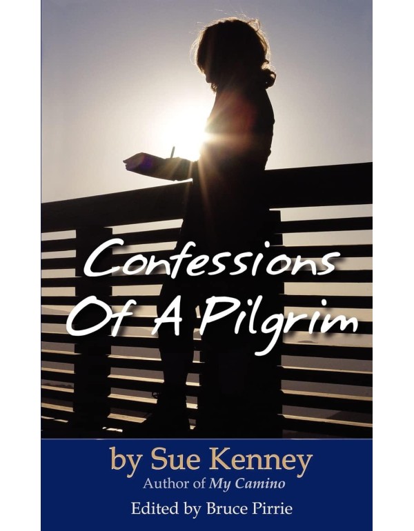 Confessions of a Pilgrim