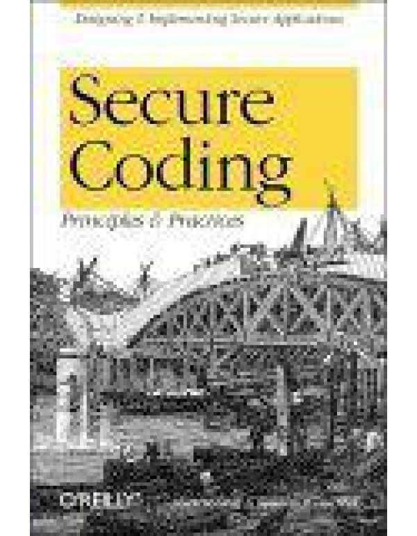 Secure Coding: Principles and Practices