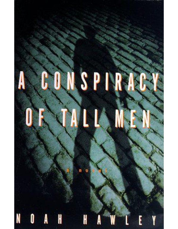 A Conspiracy of Tall Men