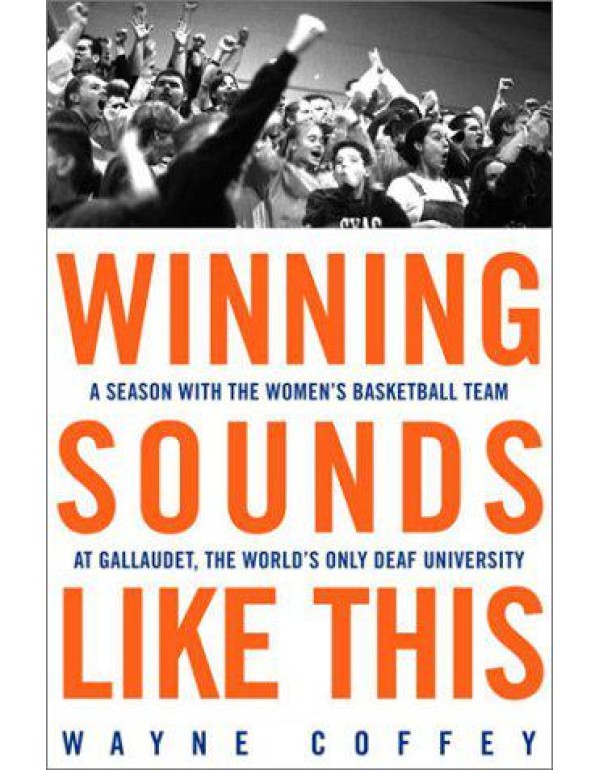 Winning Sounds Like This: A Season with the Women'...