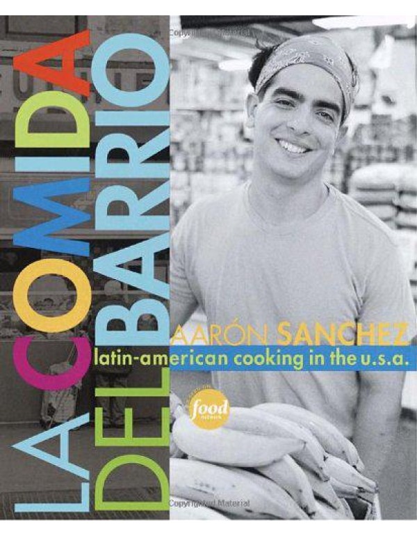 La Comida del Barrio: Latin-American Cooking in th...