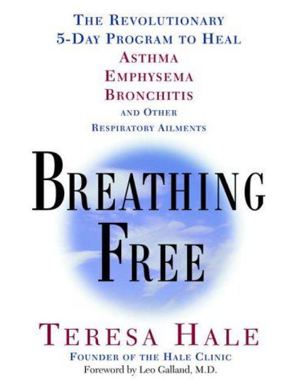 Breathing Free: The Revolutionary 5-Day Program to...