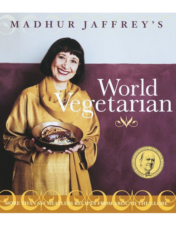 Madhur Jaffrey's World Vegetarian: More Than 650 M...