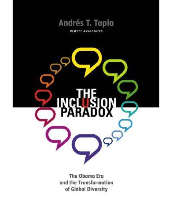 The Inclusion Paradox: The Obama Era and the Trans...