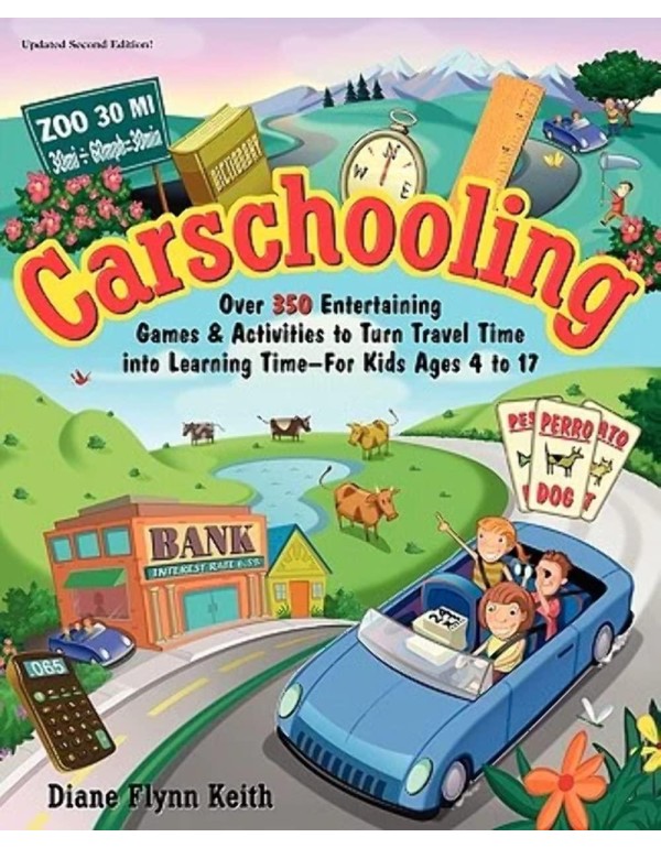 Carschooling: Over 350 Entertaining Games & Activi...