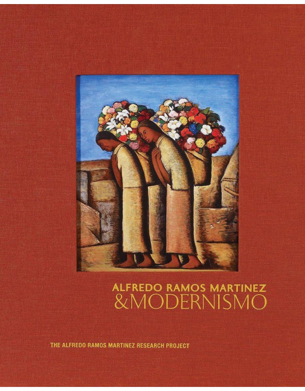 Alfredo Ramos Martinez & Modernismo