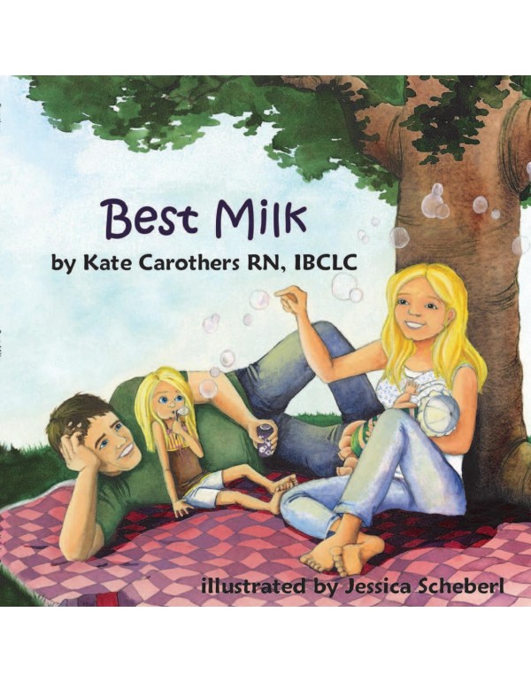 Best Milk (A delightful children's book explaining...