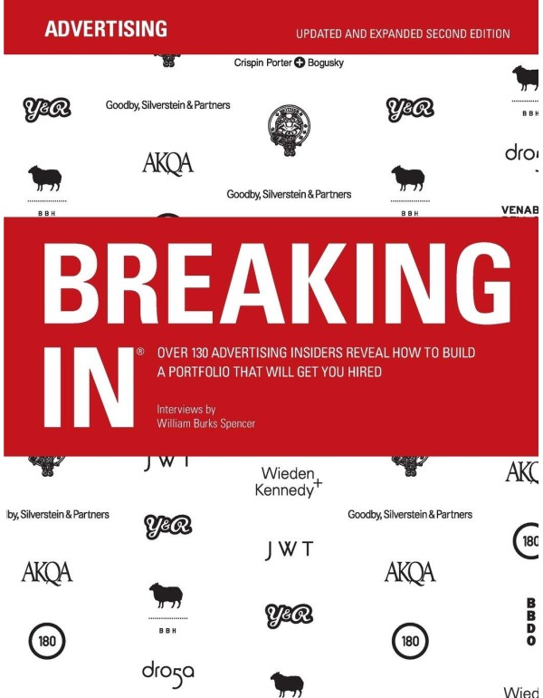 Breaking in: Over 130 Advertising Insiders Reveal ...