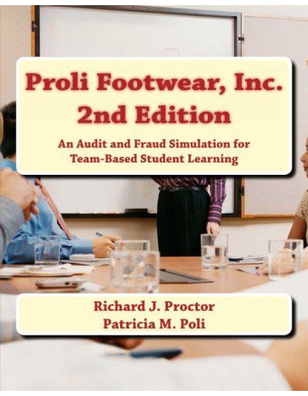 Proli Footwear, Inc. 2nd Edition: An Audit and Fra...