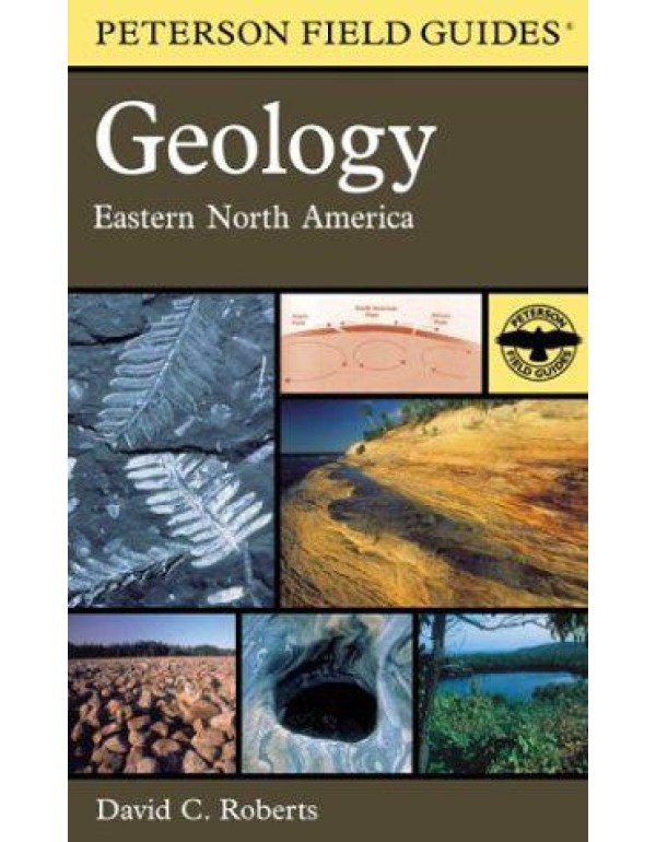 A Field Guide to Geology: Eastern North America