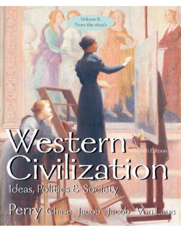 Western Civilization: Ideas Politics and Society f...