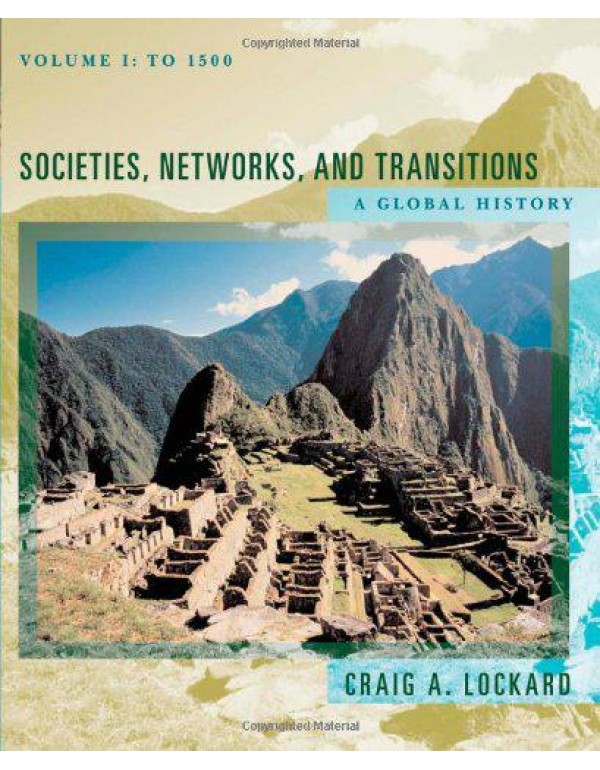 Societies, Networks, and Transitions: A Global His...