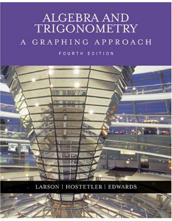 Algebra and Trigonometry: A Graphing Approach (4th...