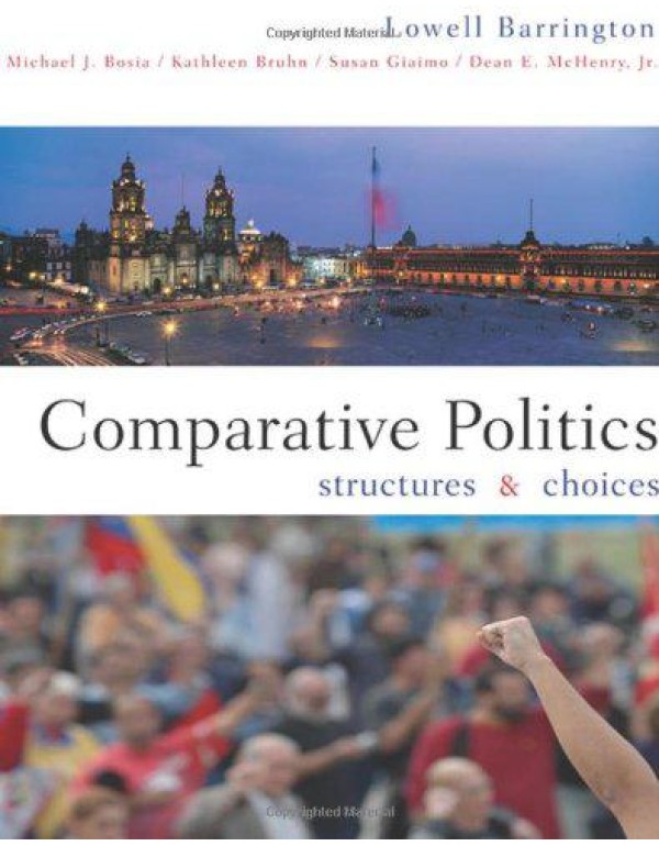 Comparative Politics: Structures and Choices