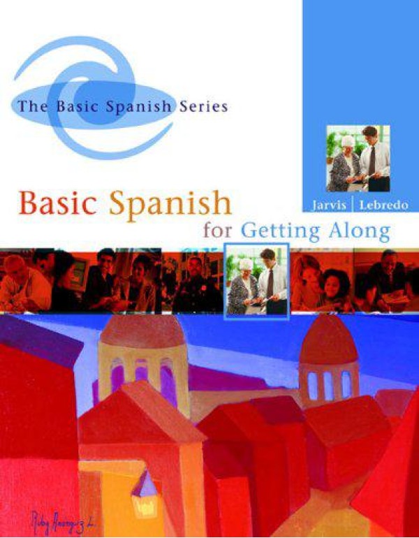 Basic Spanish for Getting Along (Spanish Edition)