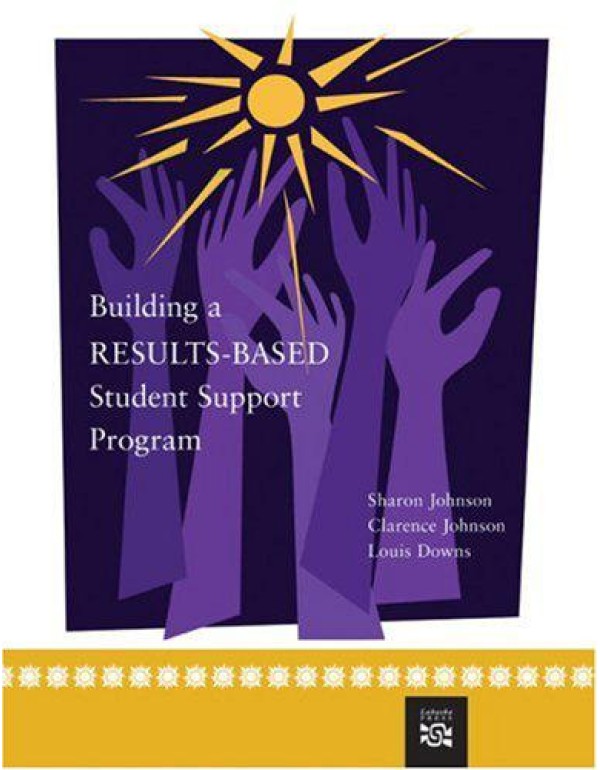 Building a Results-Based Student Support Program (...