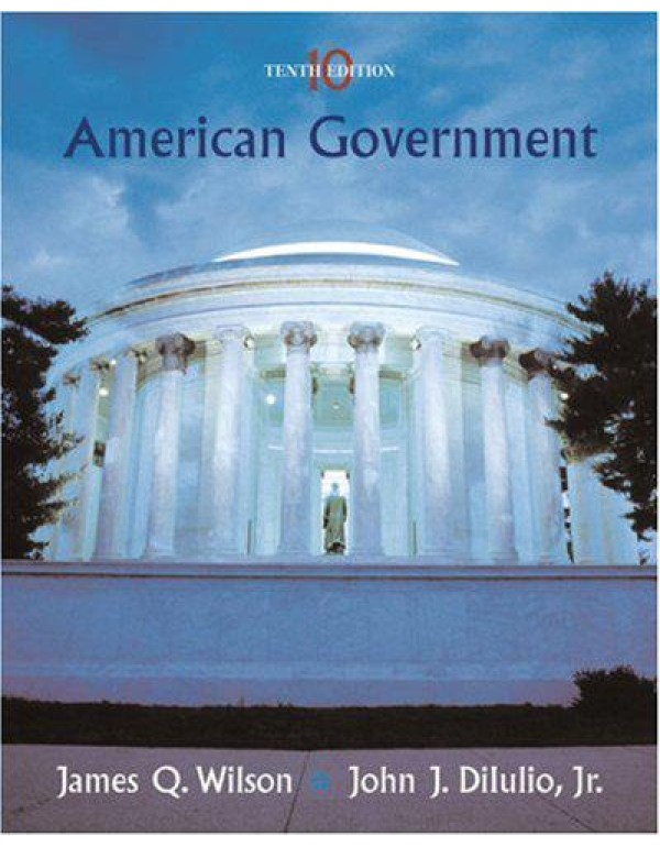 American Government: Institutions and Policies