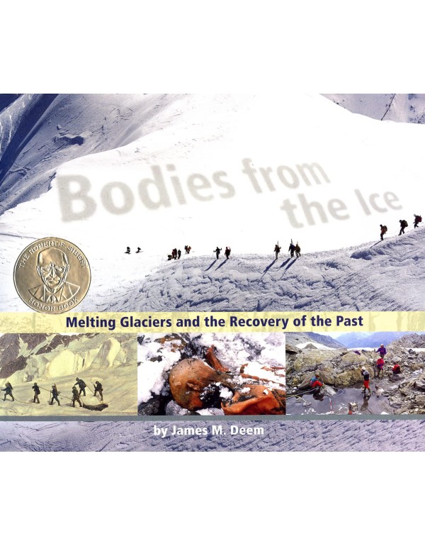 Bodies from the Ice: Melting Glaciers and the Reco...