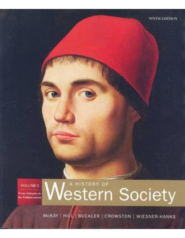 A History Of Western Society, Vol. 1: From Antiqui...