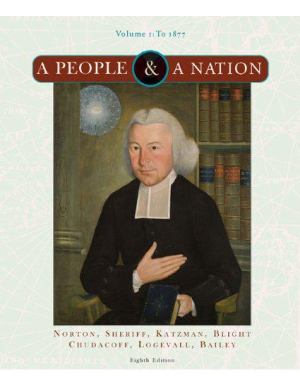 A People and a Nation: Volume I to 1877