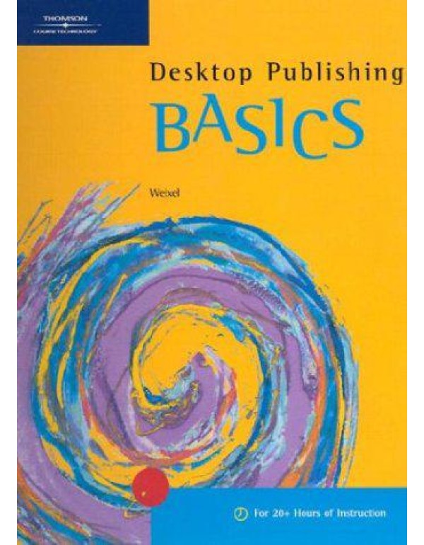 Desktop Publishing BASICS (BASICS Series)