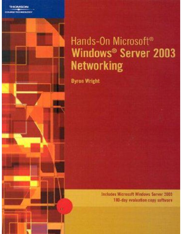 Hands-On Microsoft Windows Server 2003 Networking