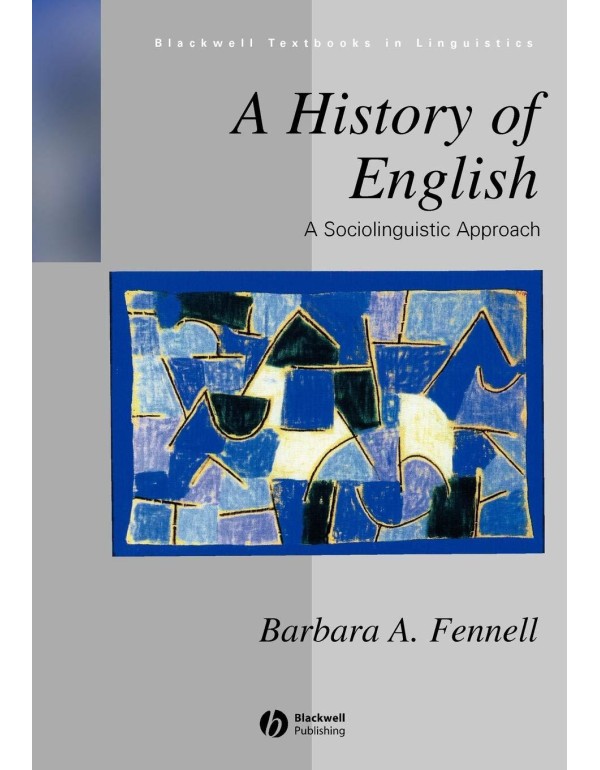 A History of English: A Sociolinguistic Approach (...