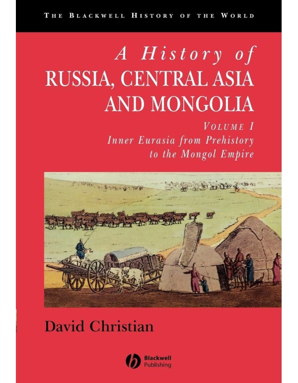 A History of Russia, Central Asia and Mongolia, Vo...