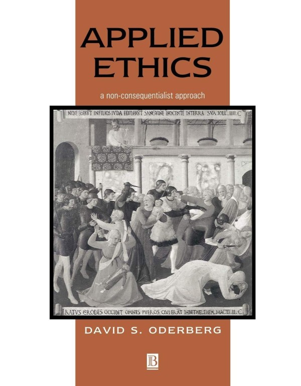 Applied Ethics: A Non-Consequentialist approach