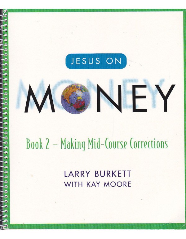 Jesus on Money: Book 2: Making Mid-Course Correcti...