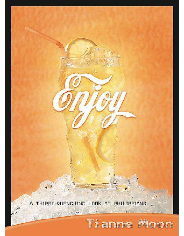 Enjoy: A Thirst-Quenching Look at Philippians (Wom...