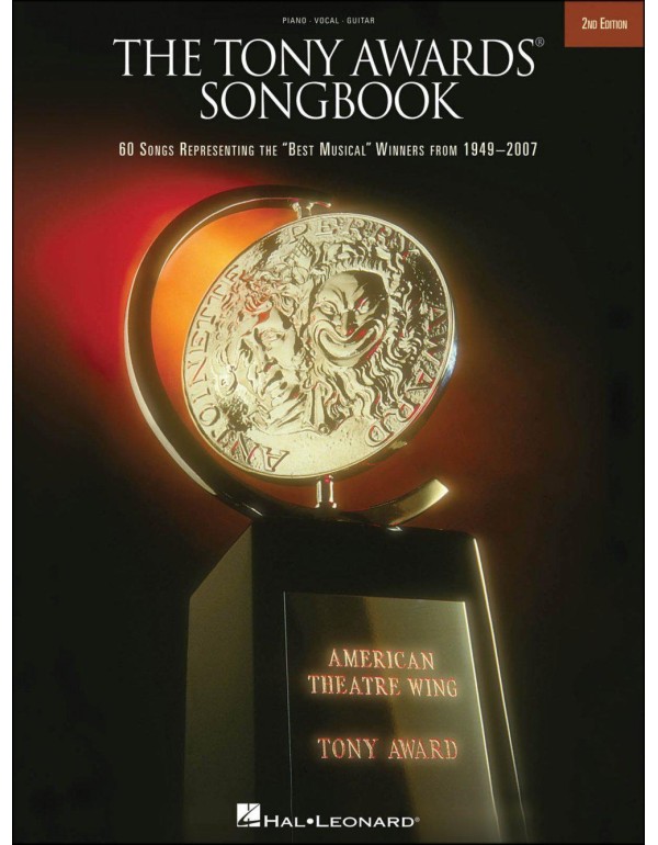 The Tony Awards Songbook: 60 Songs Representing th...