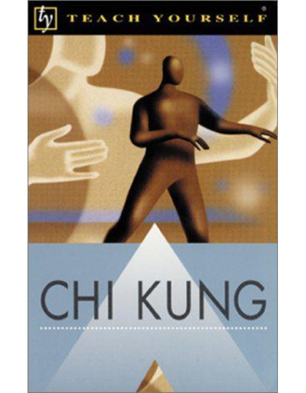 Teach Yourself Chi Kung