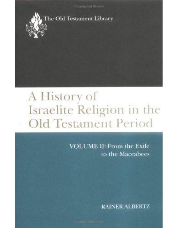 A History of Israelite Religion in the Old Testame...