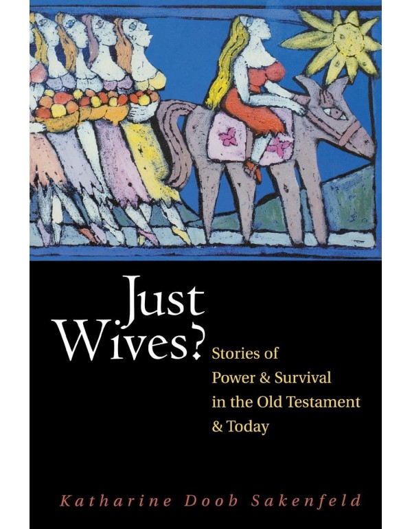 Just Wives: Stories of Power and Survival in the O...