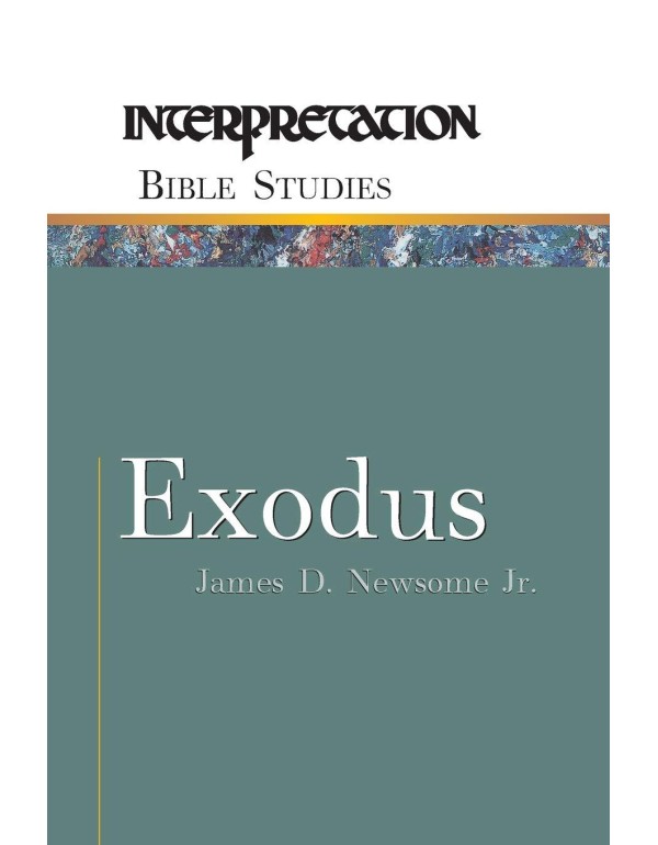 Exodus (Interpretation Bible Studies)