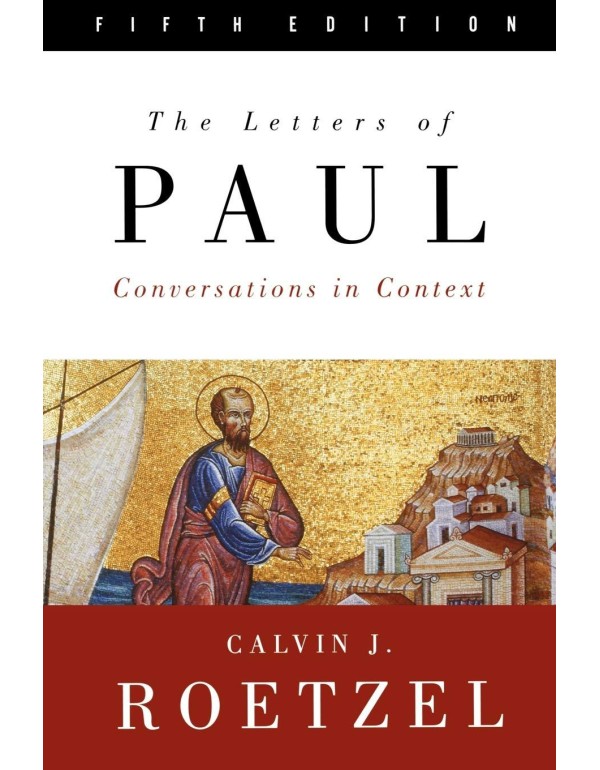 The Letters of Paul, Fifth Edition: Conversations ...