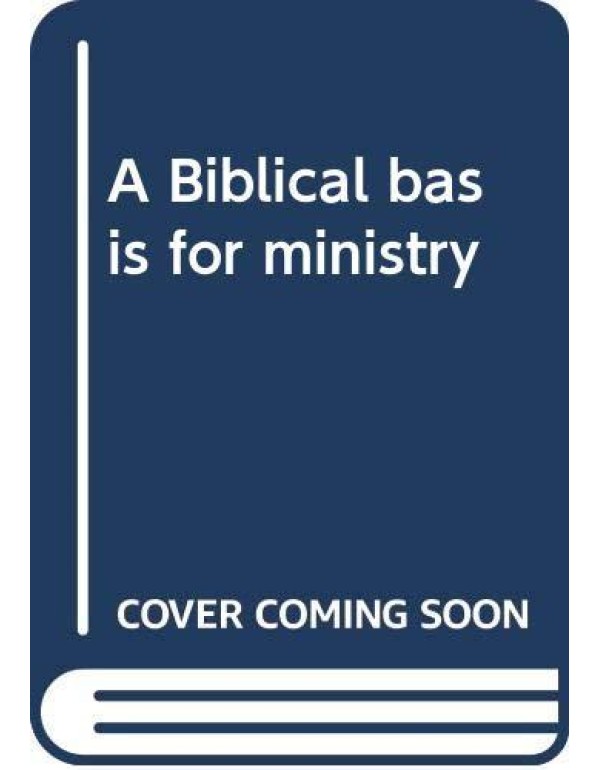 A Biblical basis for ministry