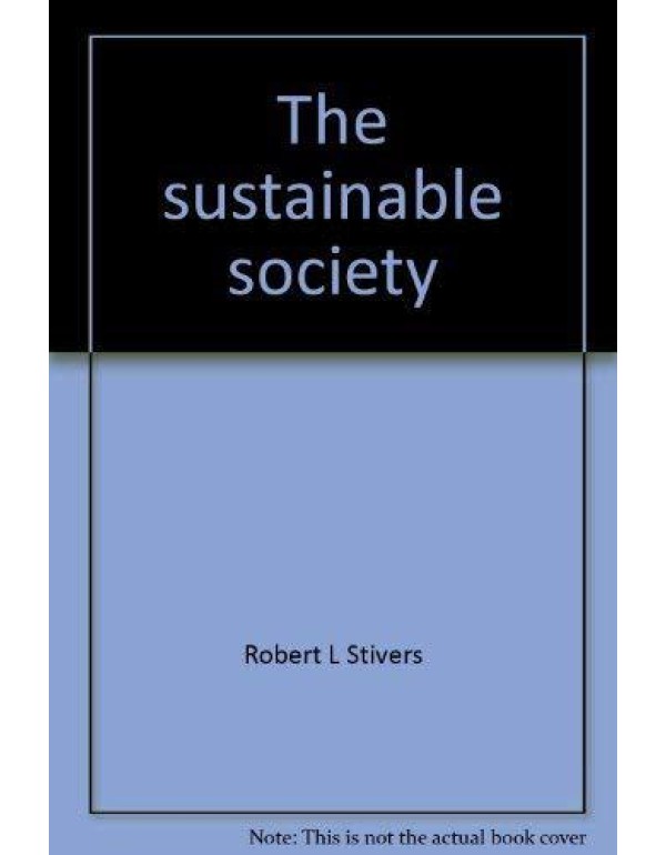 The sustainable society: Ethics and economic growt...