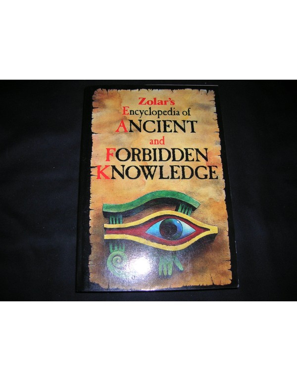 Zolar's Encyclopedia of Ancient and Forbidden Know...