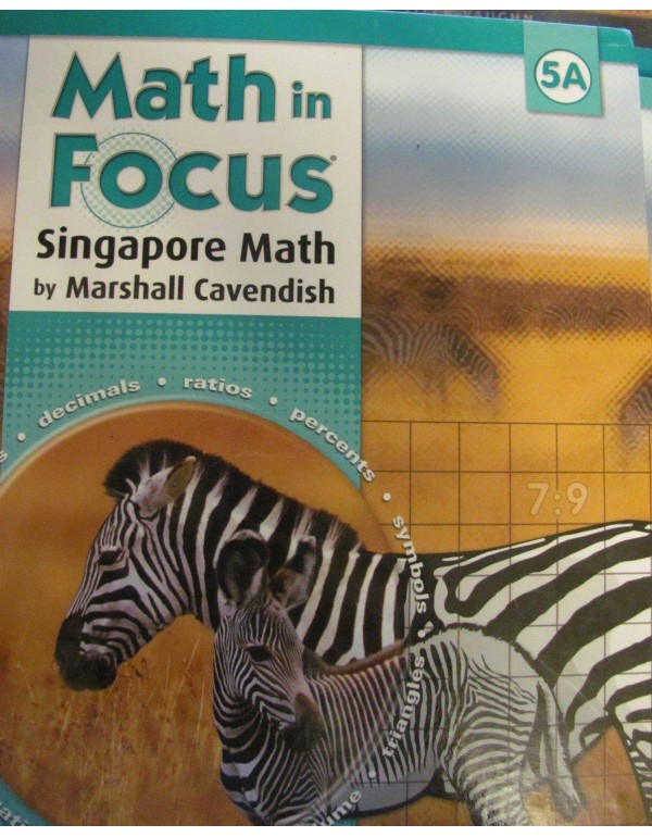 Math in Focus: The Singapore Approach, Student Boo...