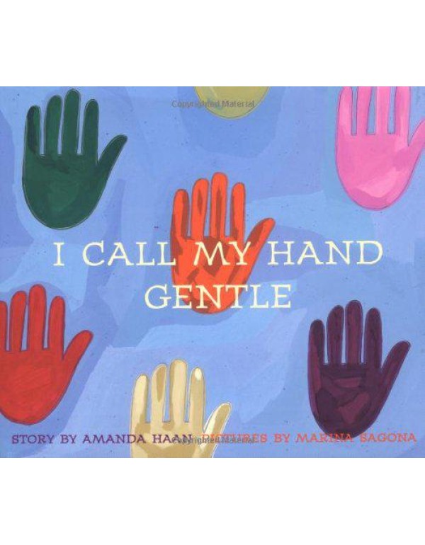 I Call My Hand Gentle