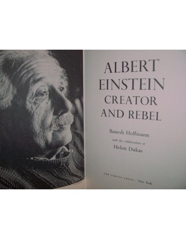 Albert Einstein: Creator and Rebel